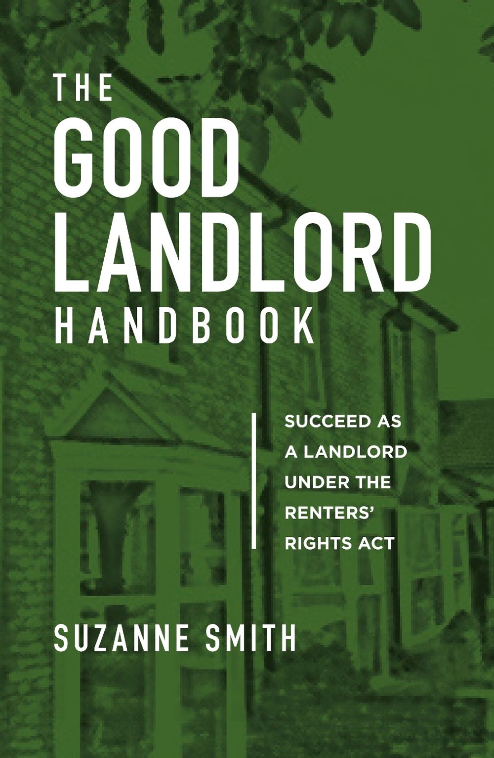 The Good Landlord Handbook by Suzanne Smith - ISBN: 9781807843960