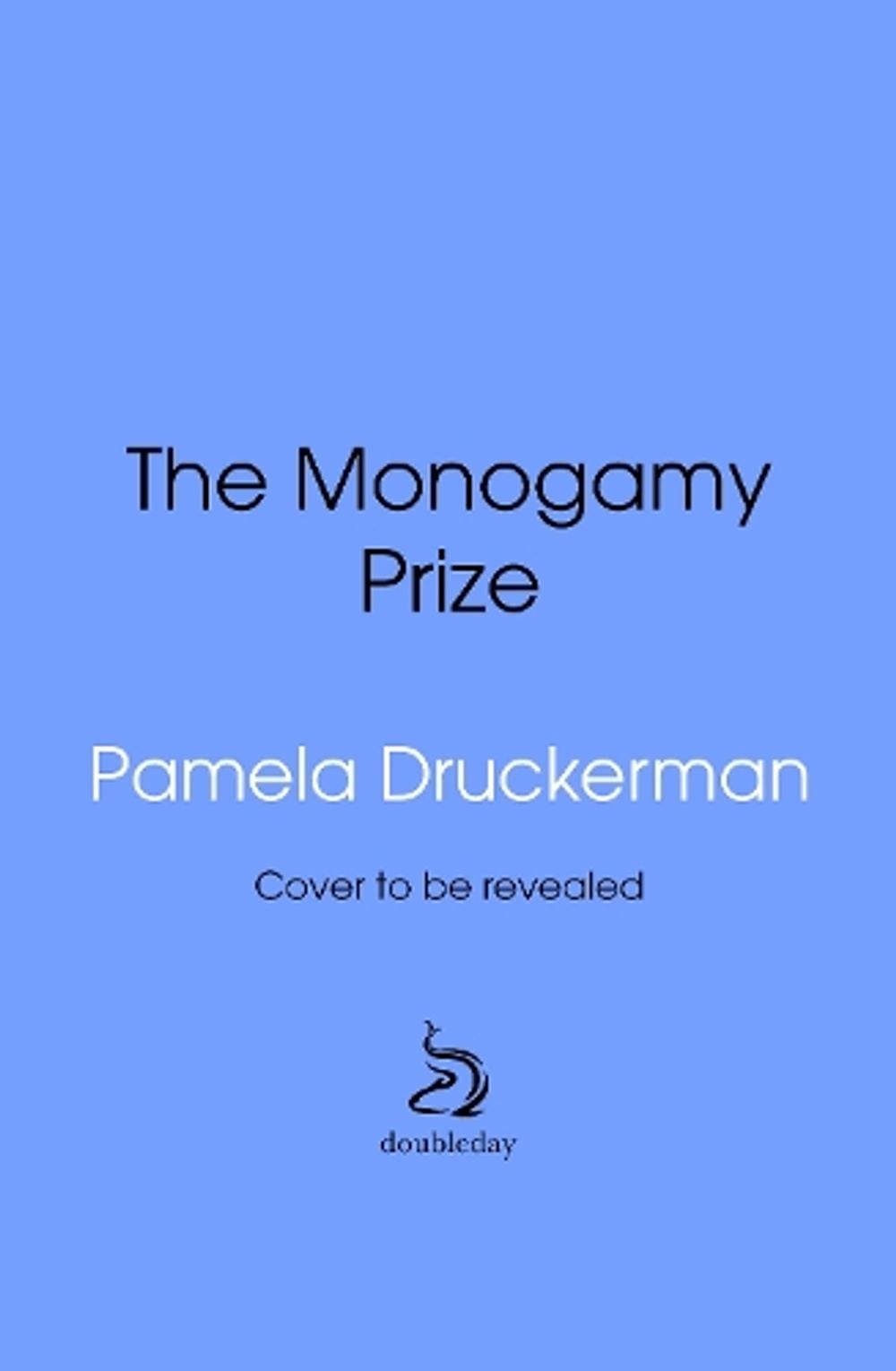 The Monogamy Prize by Pamela Druckerman - ISBN: 9781807846671