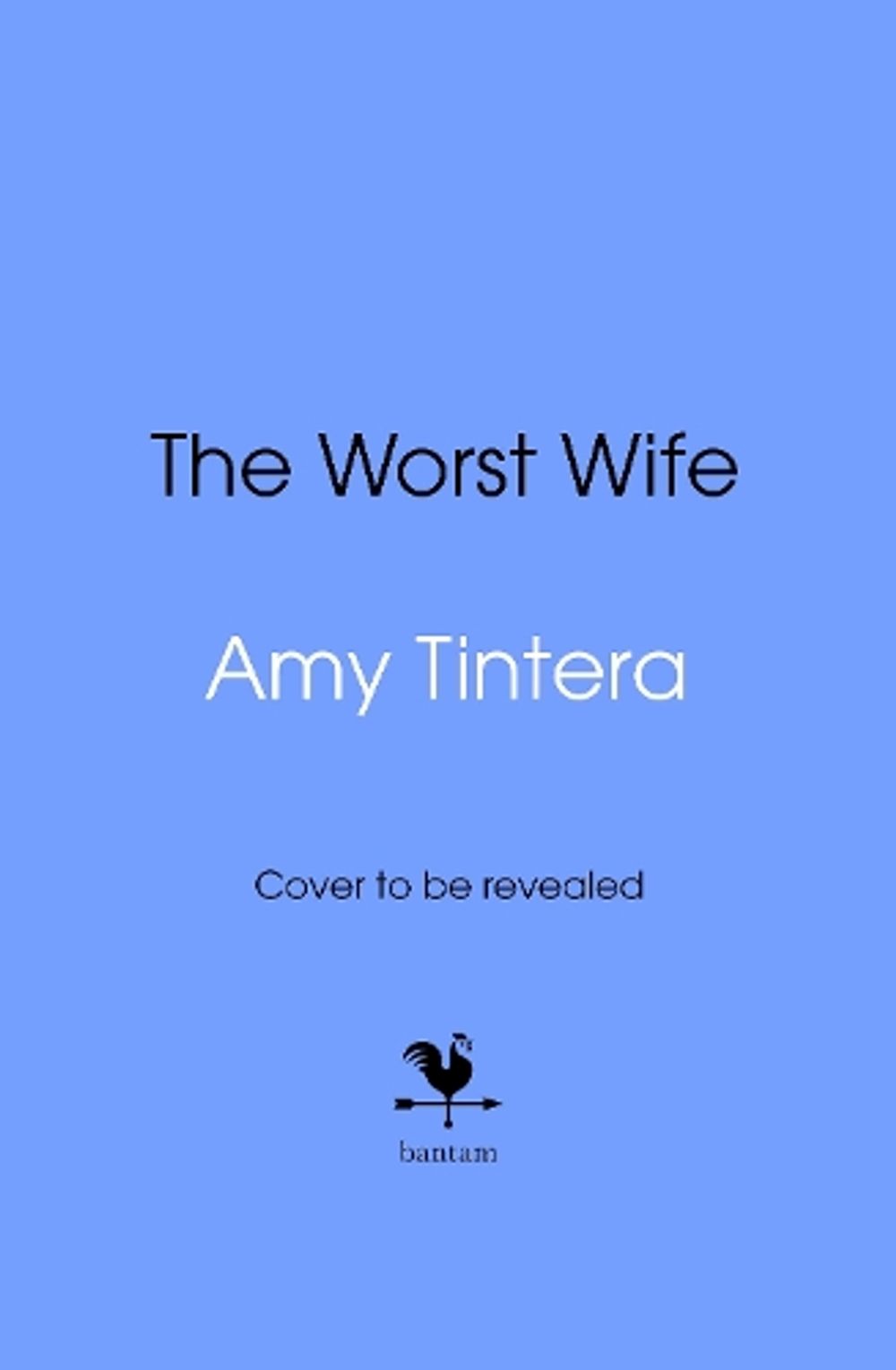 The Worst Wife by Amy Tintera - ISBN: 9781807850340