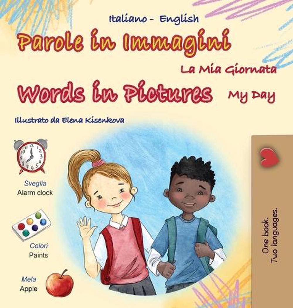 Words in Pictures - My Day (Italian English Bilingual Children's Book) by Kidkiddos Books - ISBN: 9781834062662