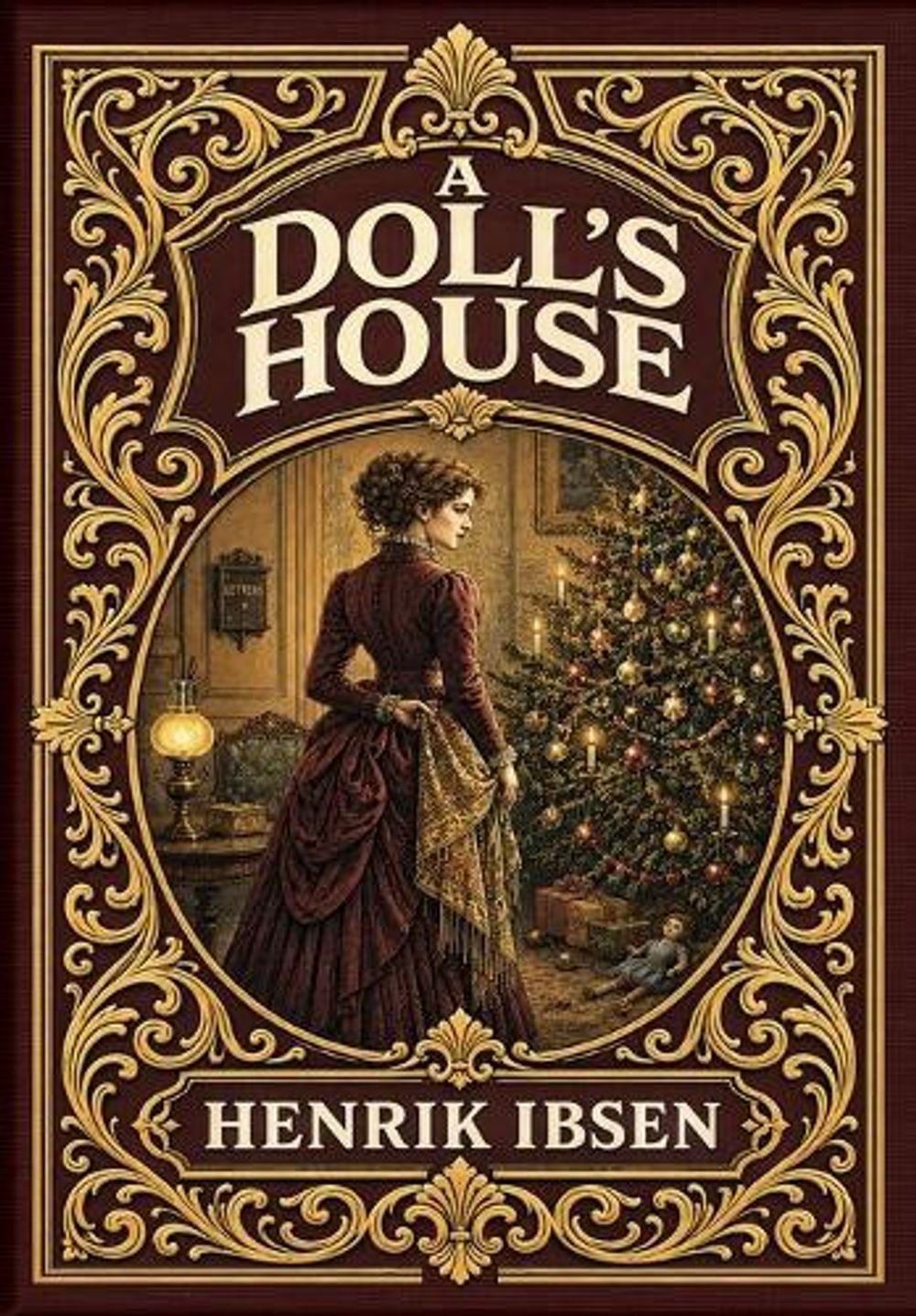 A Doll's House (Golden Monarch Collector's Edition) (Case Laminate Hardcover with Jacket) by Henrik Johan Ibsen - ISBN: 9781834125732