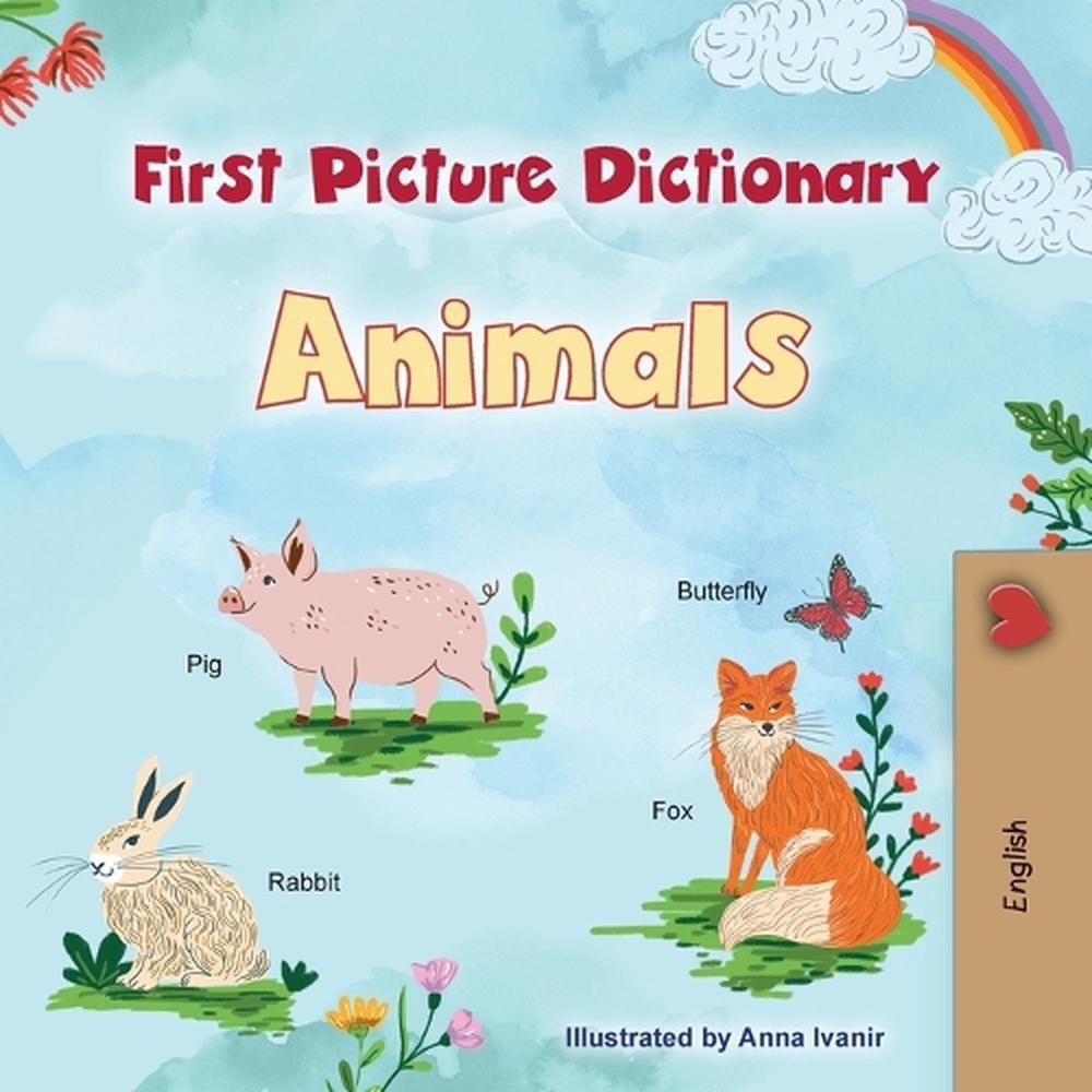 First Picture Dictionary - Animals by Kidkiddos Books, Paperback ...