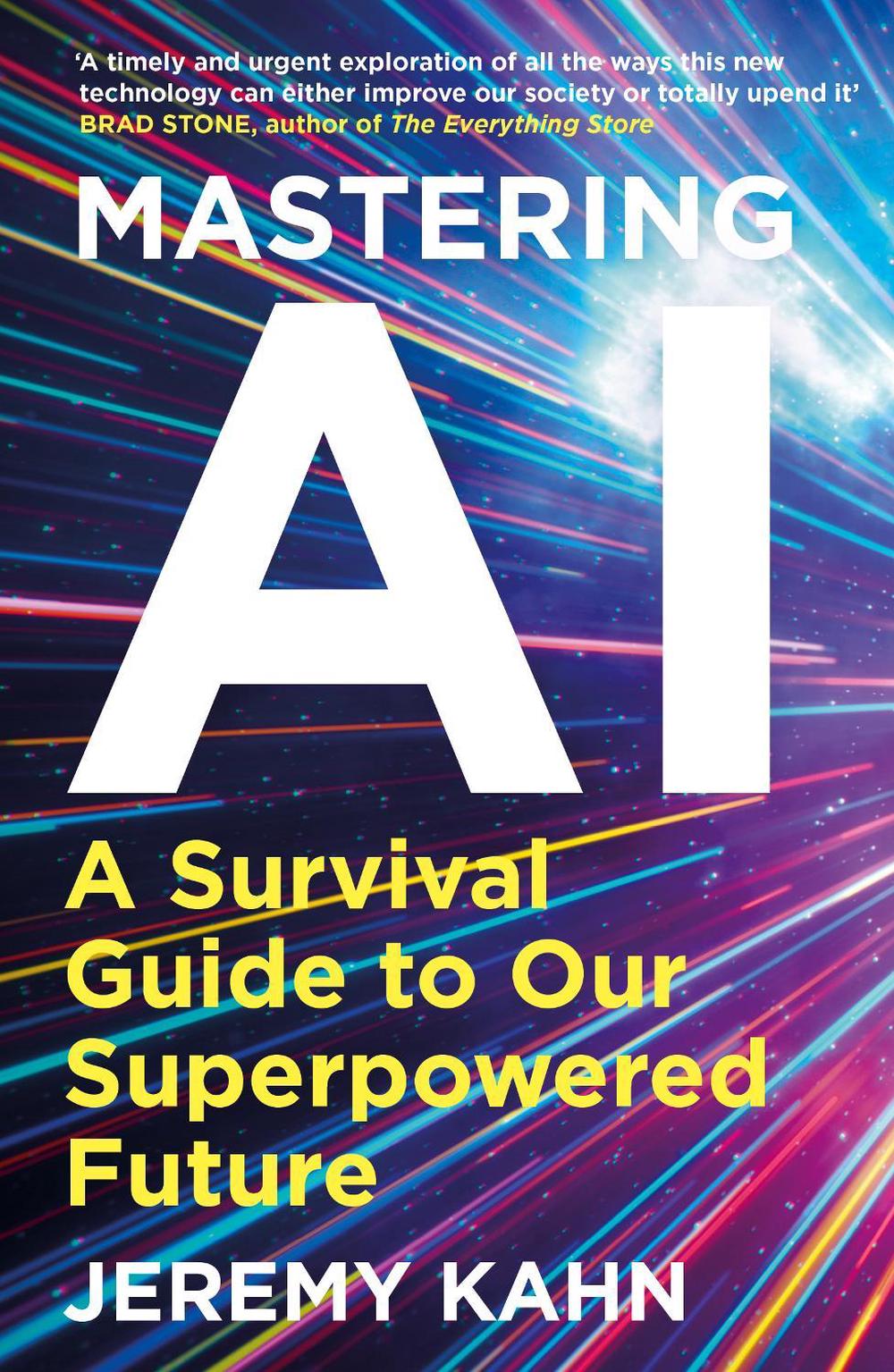 Mastering AI by Jeremy Kahn - ISBN: 9781835010600