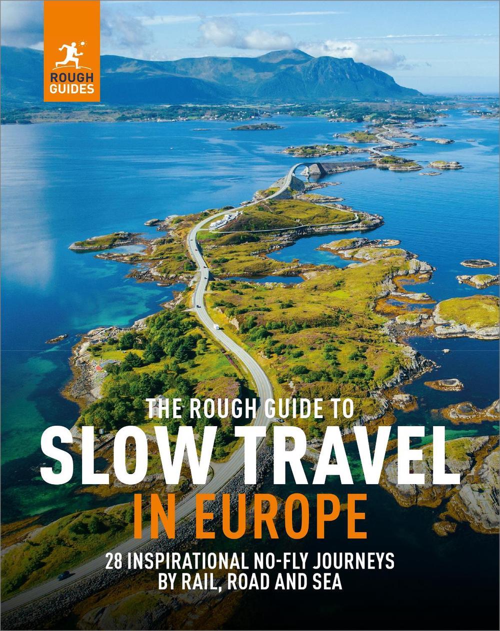 The Rough Guide to Slow Travel in Europe, 9781835290149