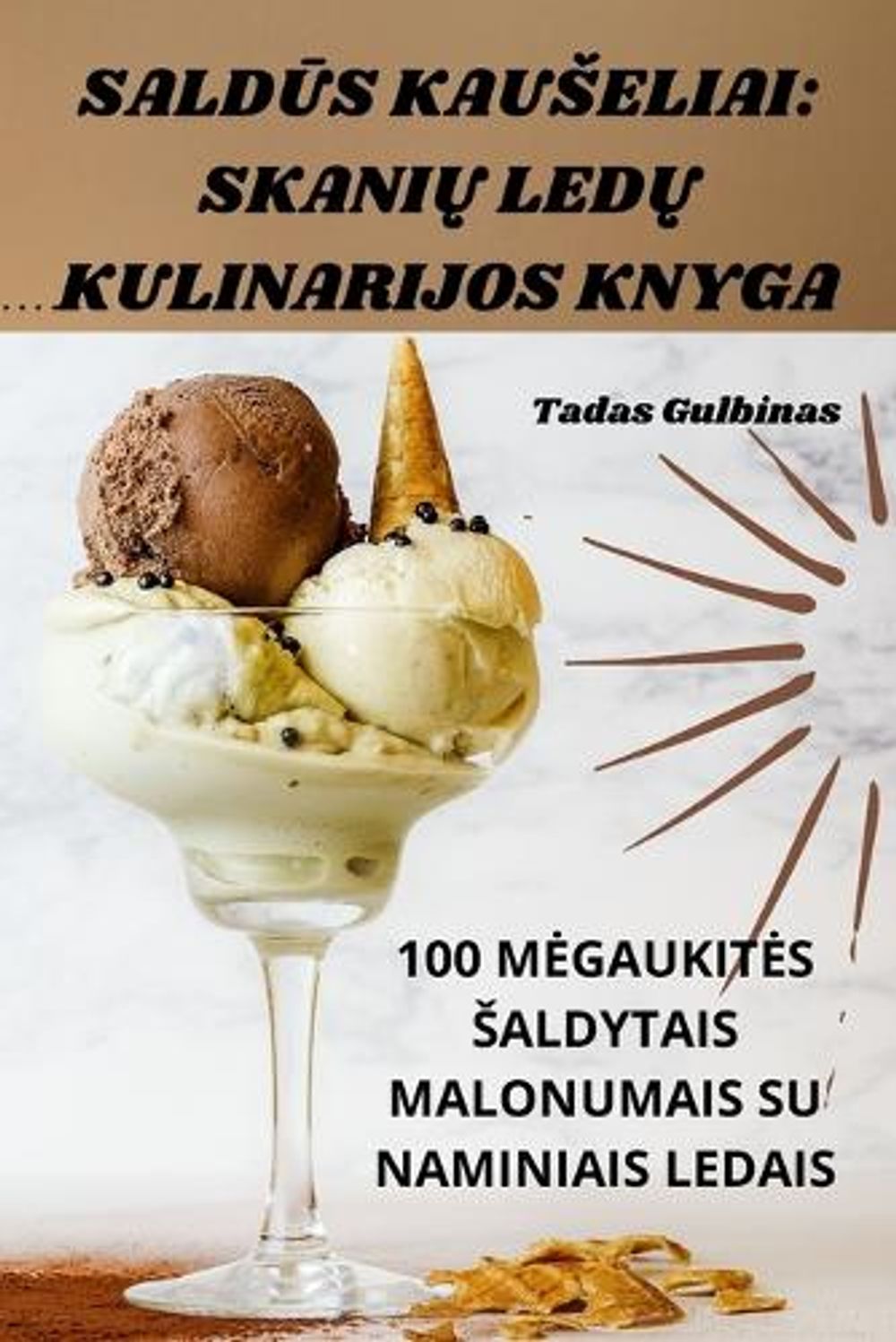 SaldŪs Kauseliai by Tadas Gulbinas - ISBN: 9781835317761