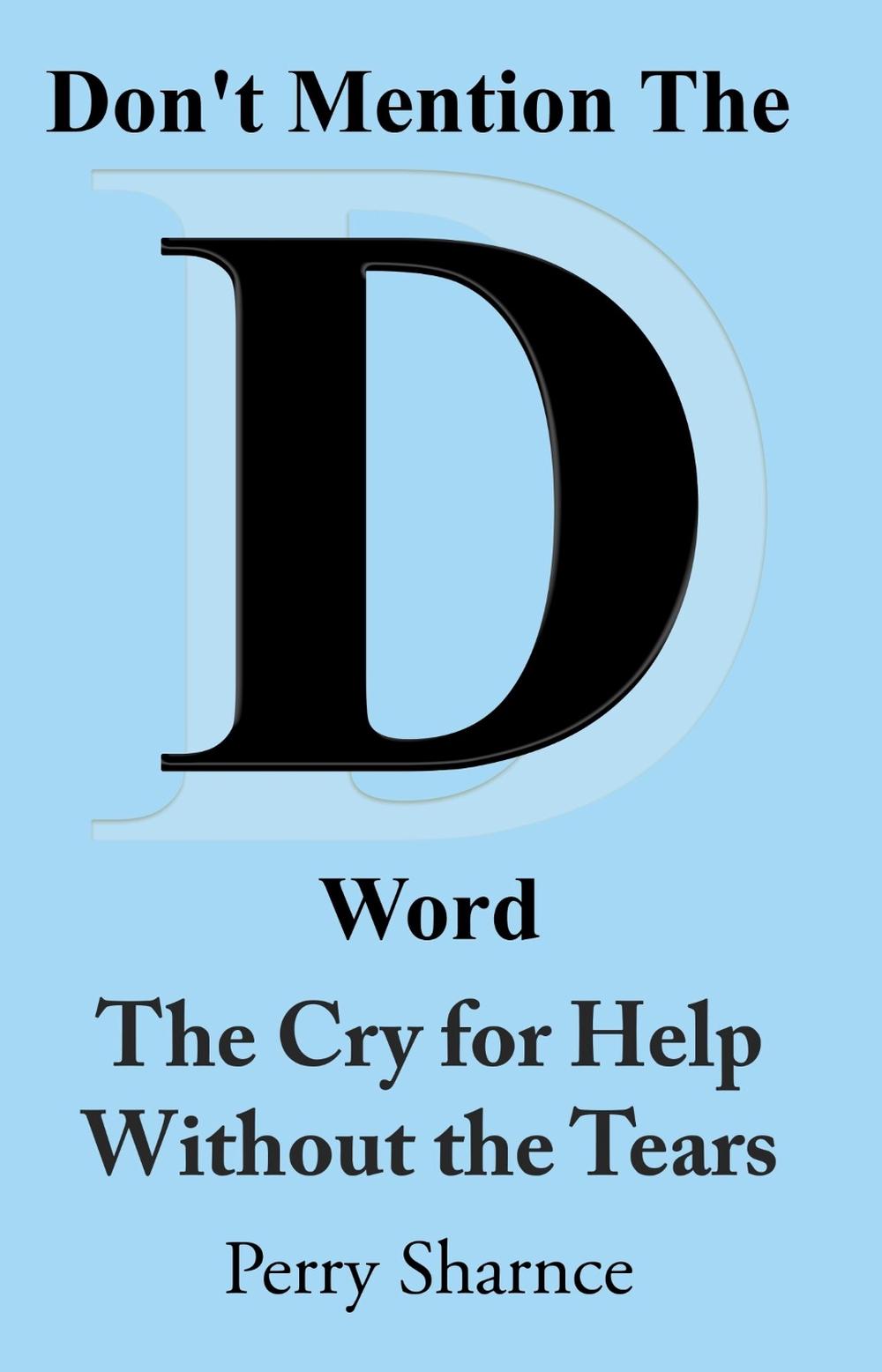 The Cry for Help Without the Tears, 9781835389270