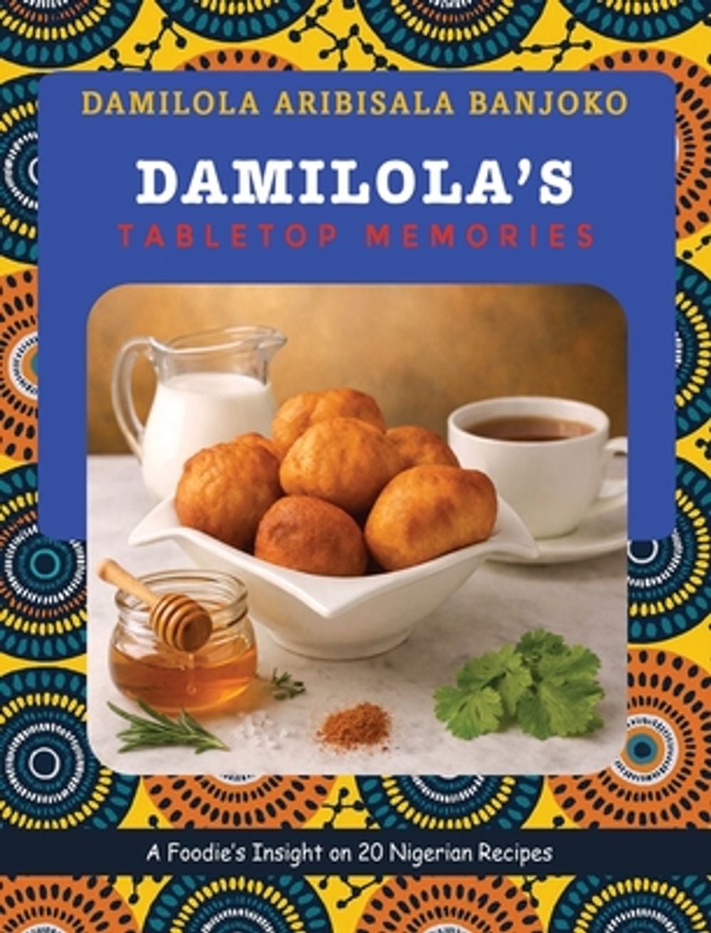 Damilola's Tabletop Memories by Damilola Aribisala - ISBN: 9781835389904
