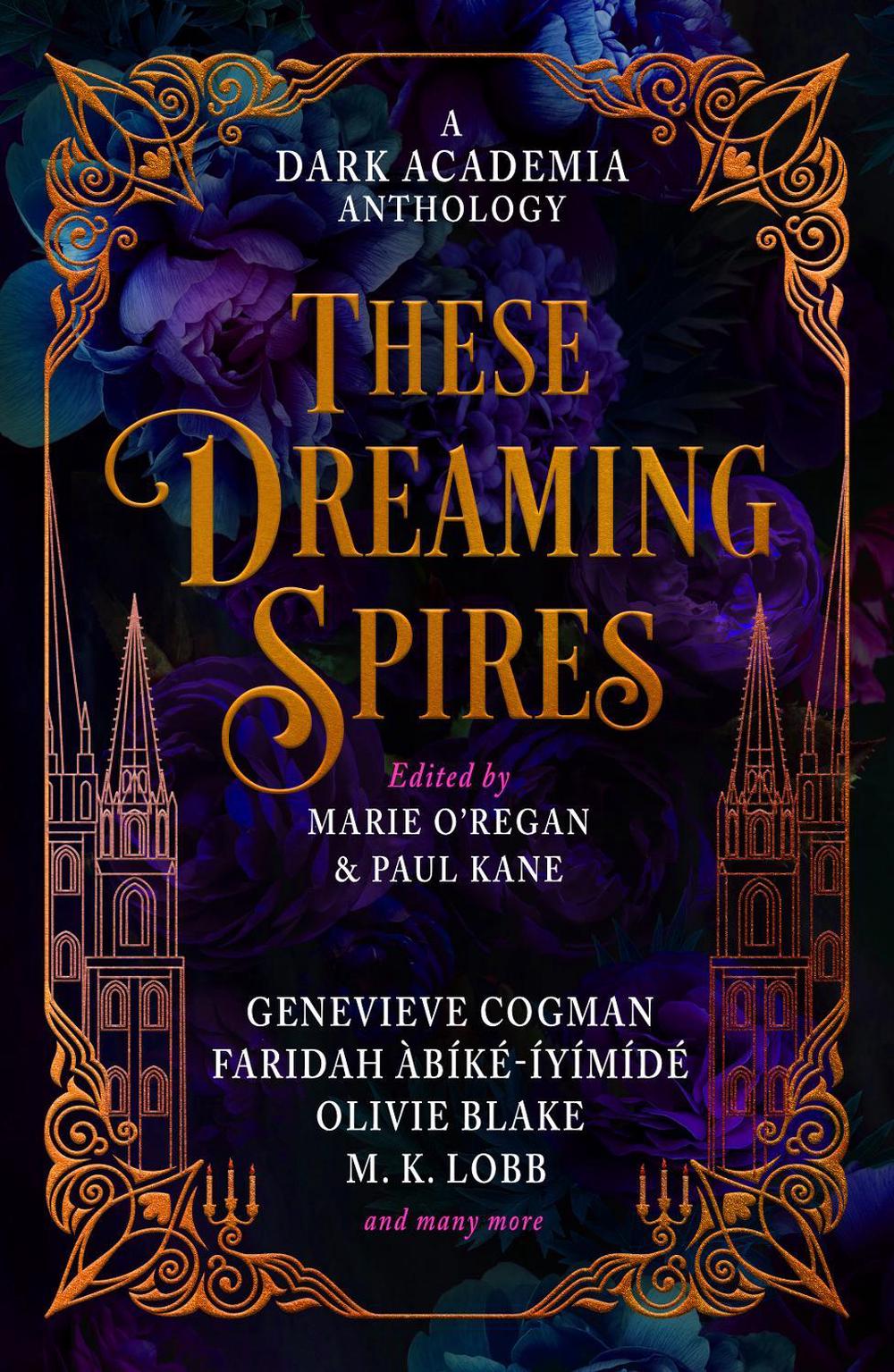 These Dreaming Spires: A Dark Academia Anthology by Paul Kane - ISBN: 9781835410196