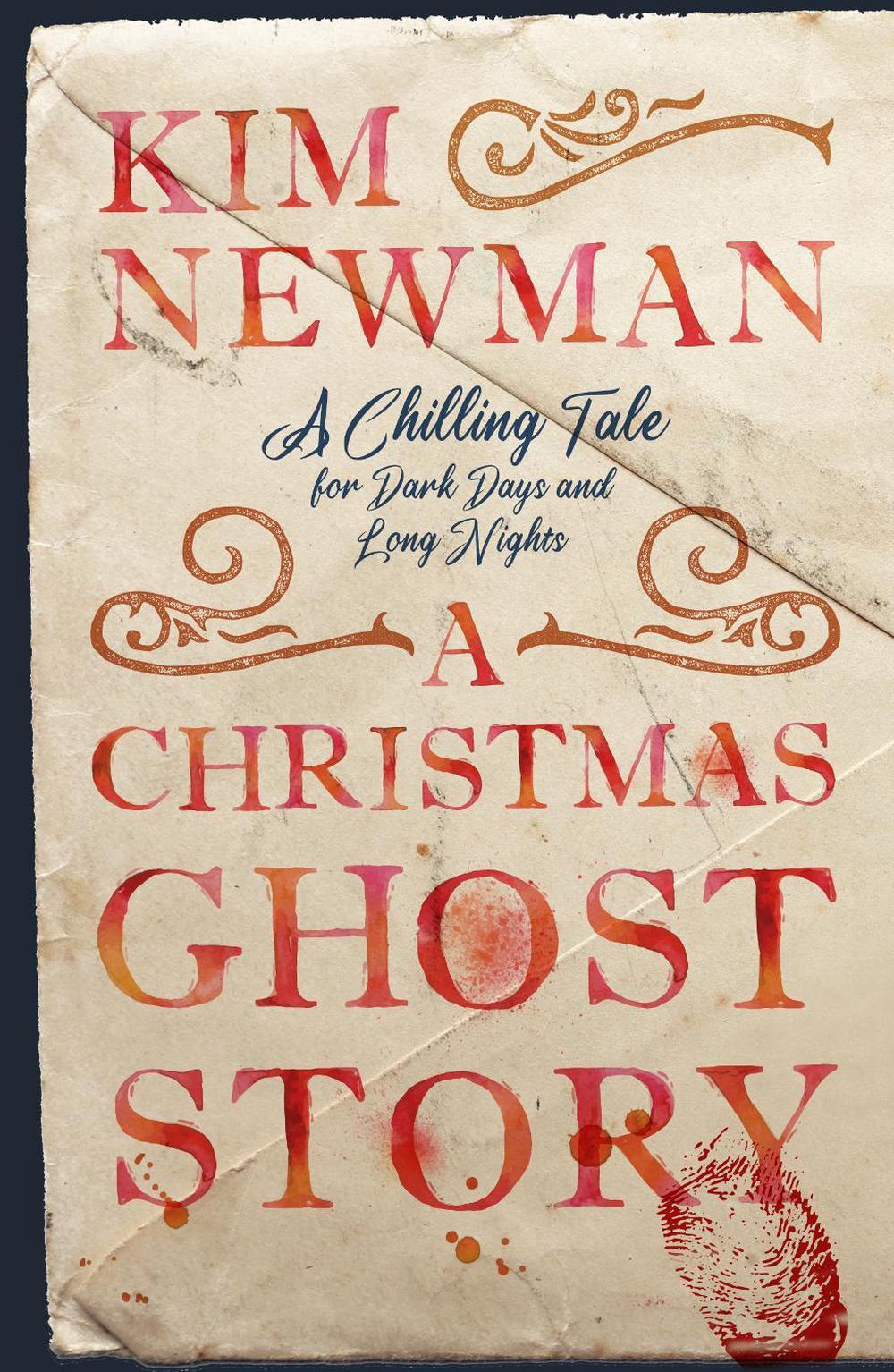 A Christmas Ghost Story by Kim Newman - ISBN: 9781835410677