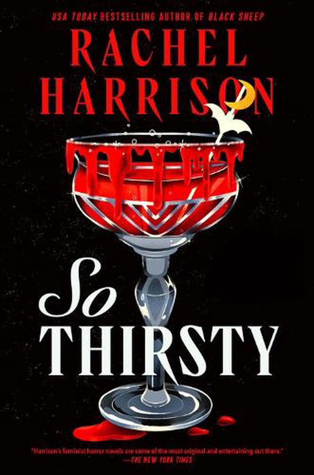 So Thirsty by Rachel Harrison - ISBN: 9781835410981