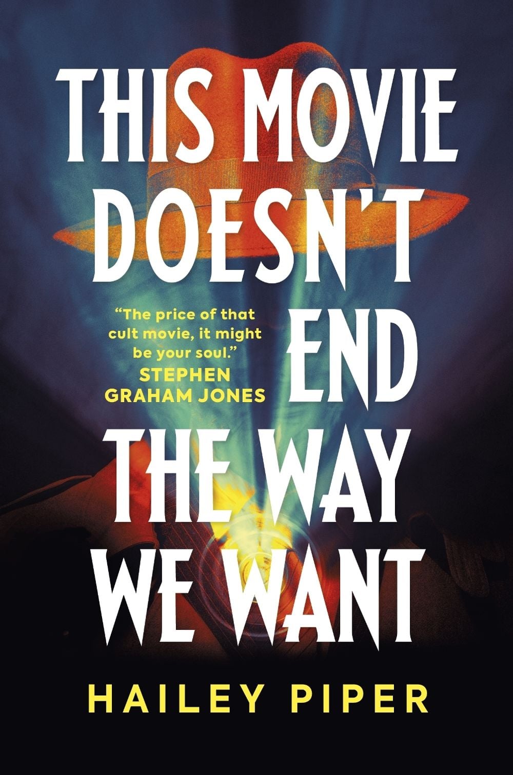 This Movie Doesn't End the Way We Want by Hailey Piper - ISBN: 9781835411483