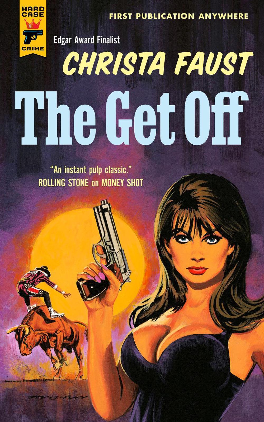 The Get Off by Christa Faust - ISBN: 9781835411735