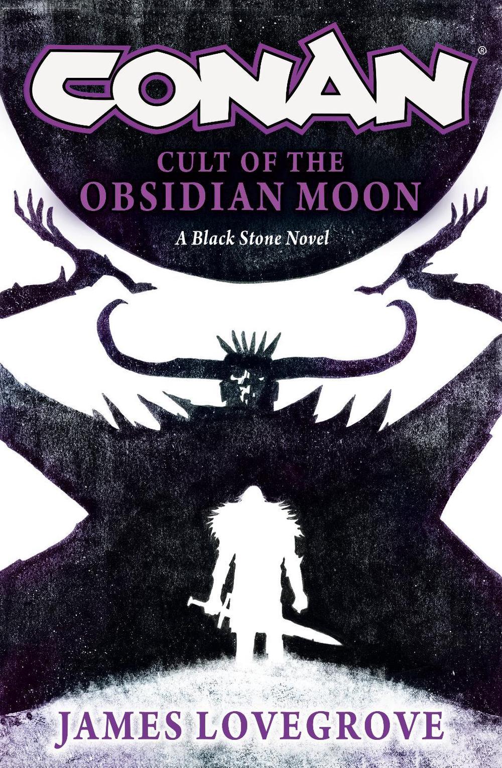 Conan: Cult of the Obsidian Moon by James Lovegrove - ISBN: 9781835411902