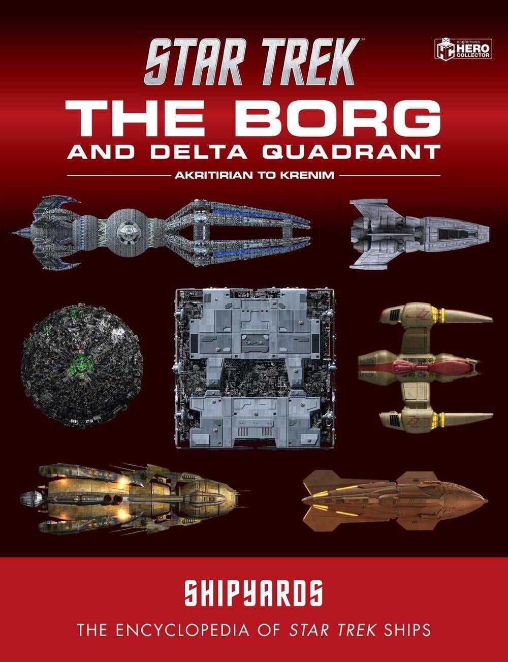 Star Trek Shipyards: The Borg and the Delta Quadrant Vol. 1 - Akritirian to Kren im by Ian Chaddock - ISBN: 9781835412114