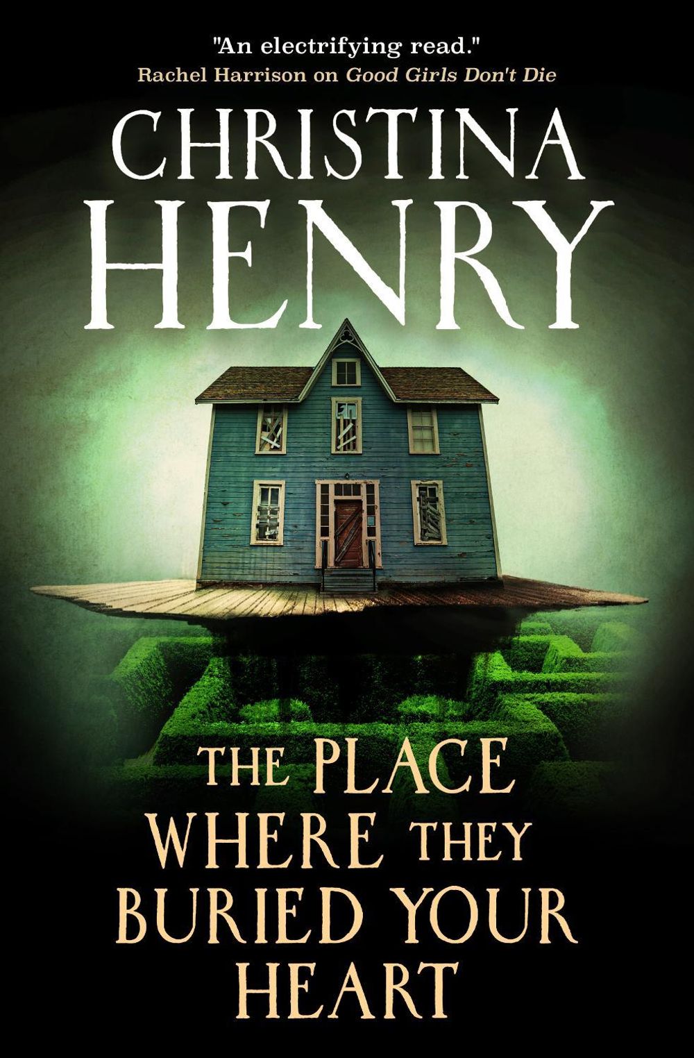 The Place Where They Buried Your Heart by Christina Henry - ISBN: 9781835412640
