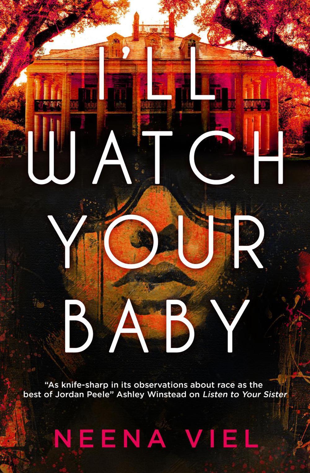 I'll Watch Your Baby by Neena Viel - ISBN: 9781835412794