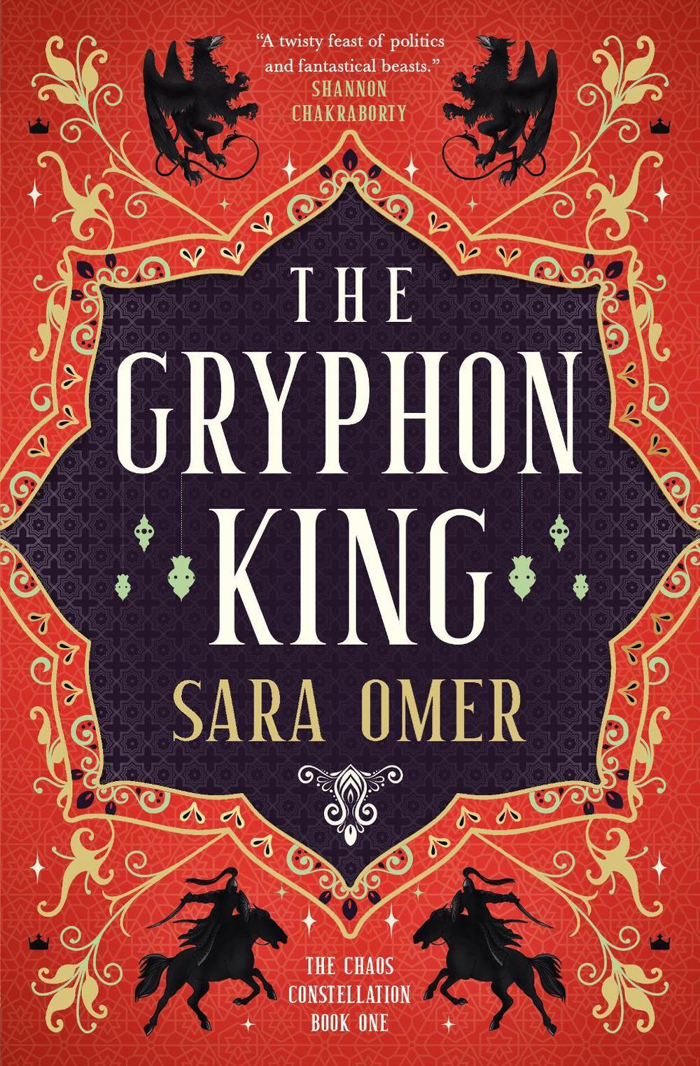 The Chaos Constellation - The Gryphon King by Sara Omer - ISBN: 9781835412831