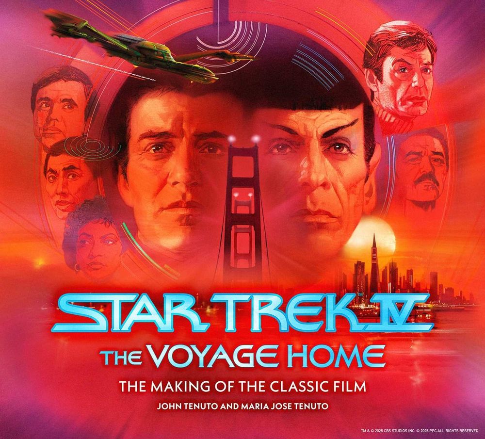 Star Trek IV: The Voyage Home - The Making of the Classic Film by John Tenuto - ISBN: 9781835412909