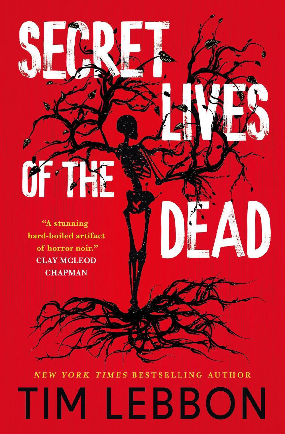 Secret Lives of the Dead by Tim Lebbon - ISBN: 9781835413555