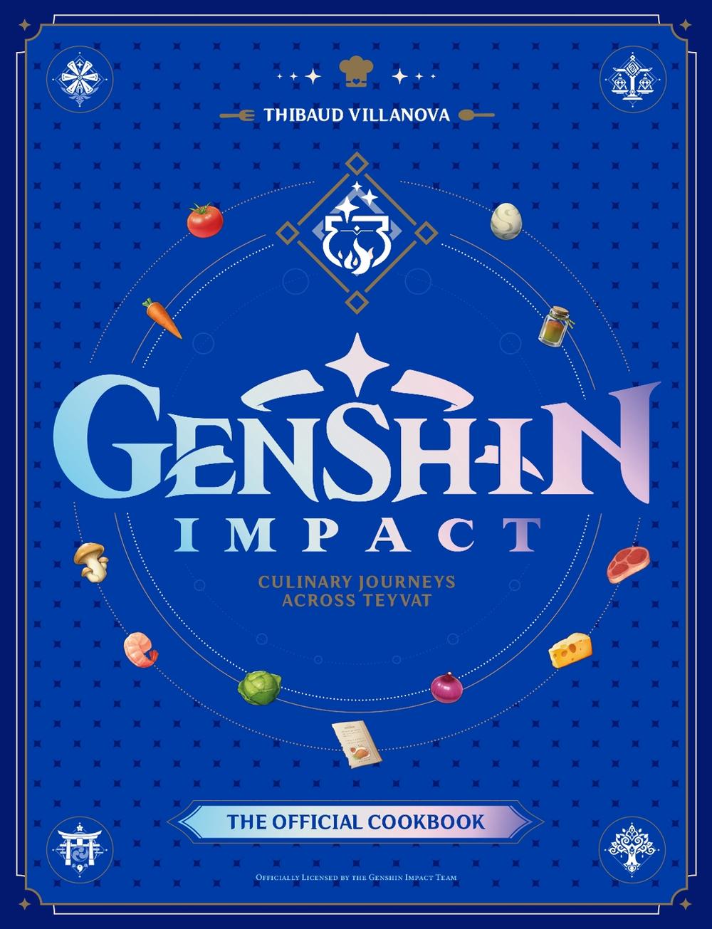 Genshin Impact Official Cookbook: Culinary Journeys Across Teyvat, 9781835413982