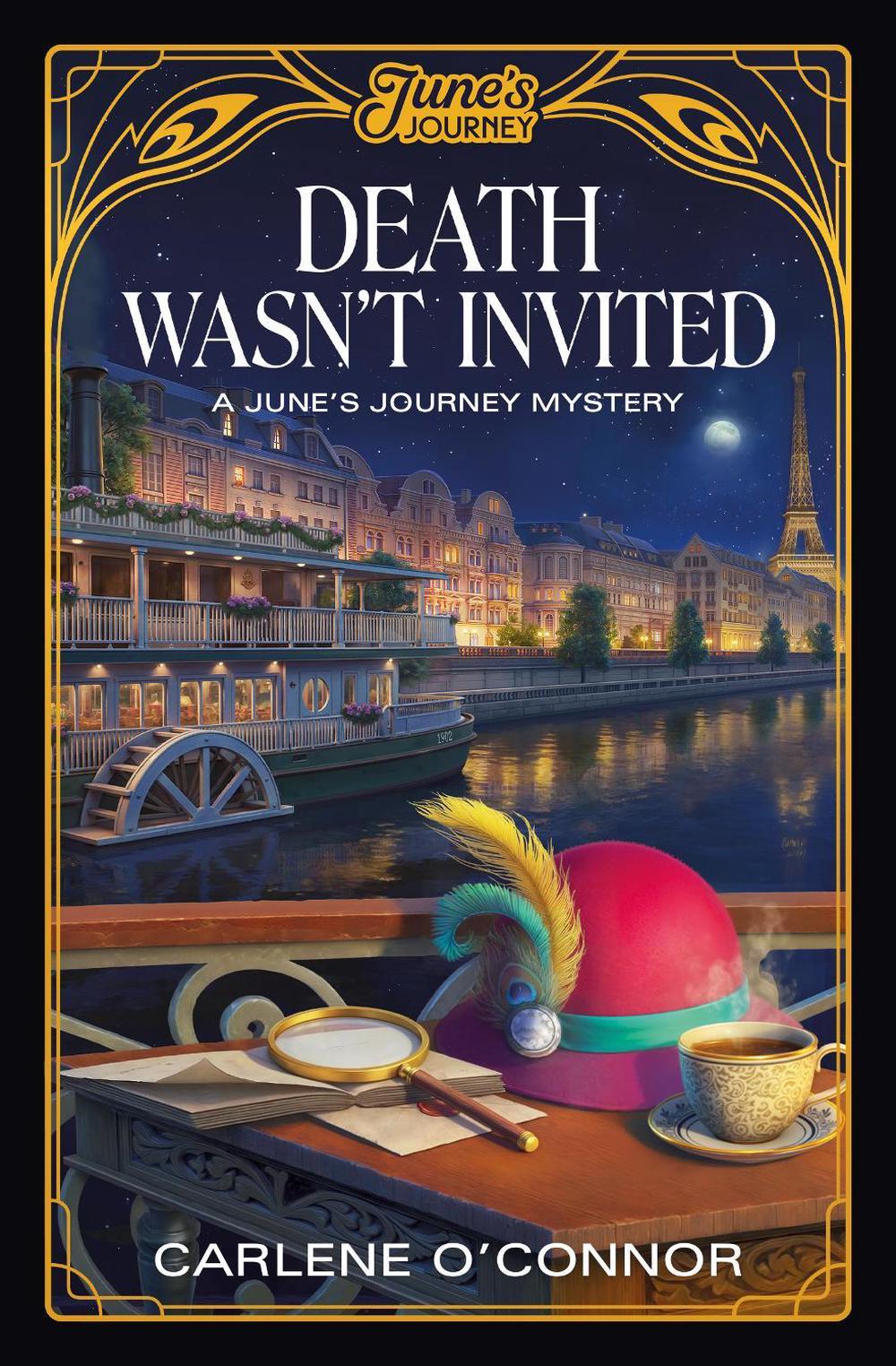 Death Wasn't Invited: A June's Journey Mystery by Carlene O'Connor - ISBN: 9781835415597