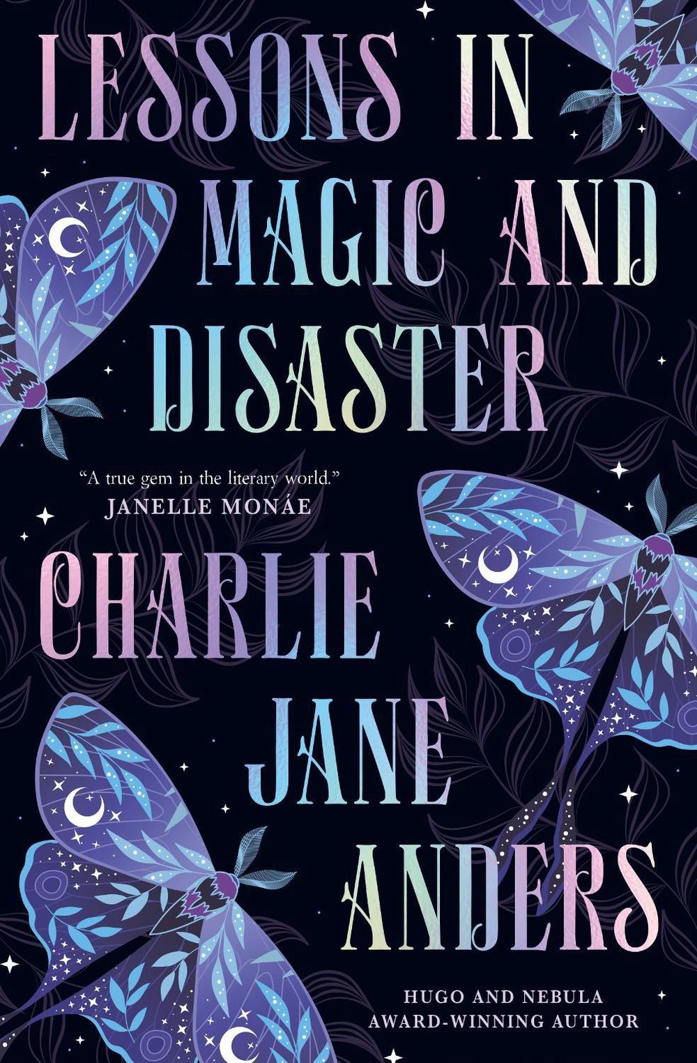 Lessons in Magic and Disaster by Charlie Jane Anders - ISBN: 9781835415641