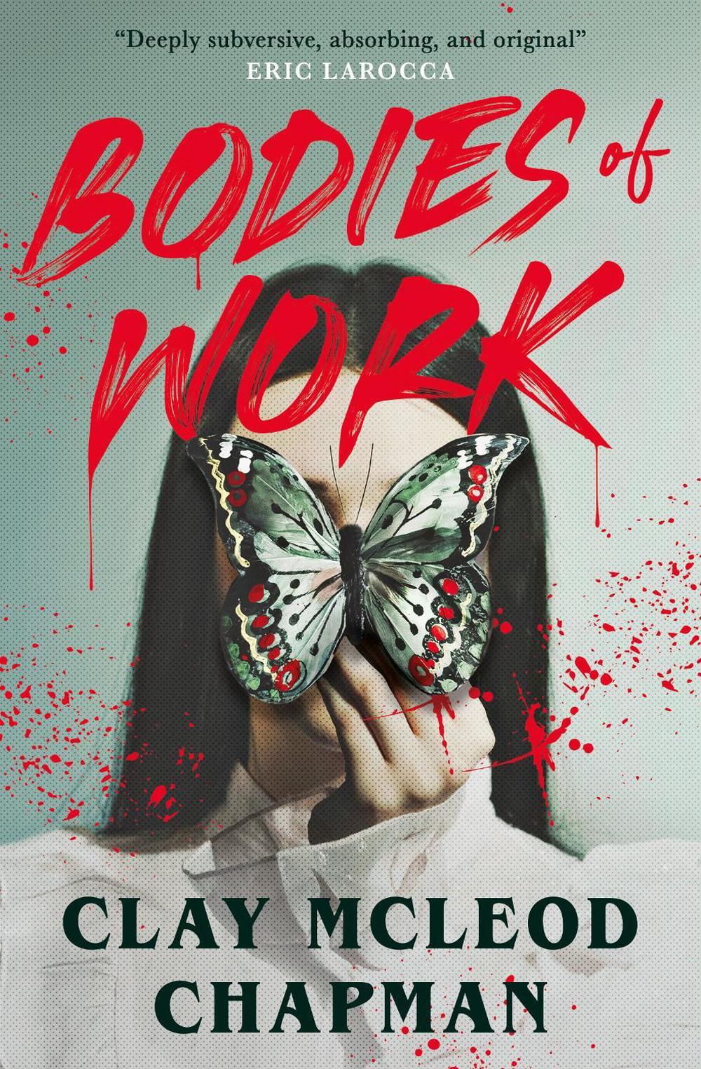 Bodies of Work by Clay McLeod Chapman - ISBN: 9781835415931
