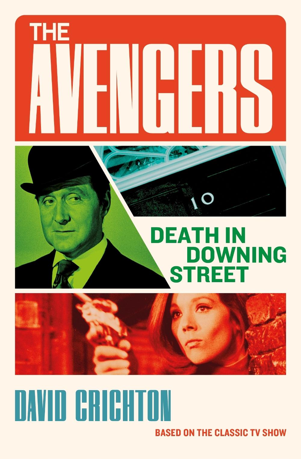The Avengers: Death in Downing Street by David Crichton - ISBN: 9781835416198