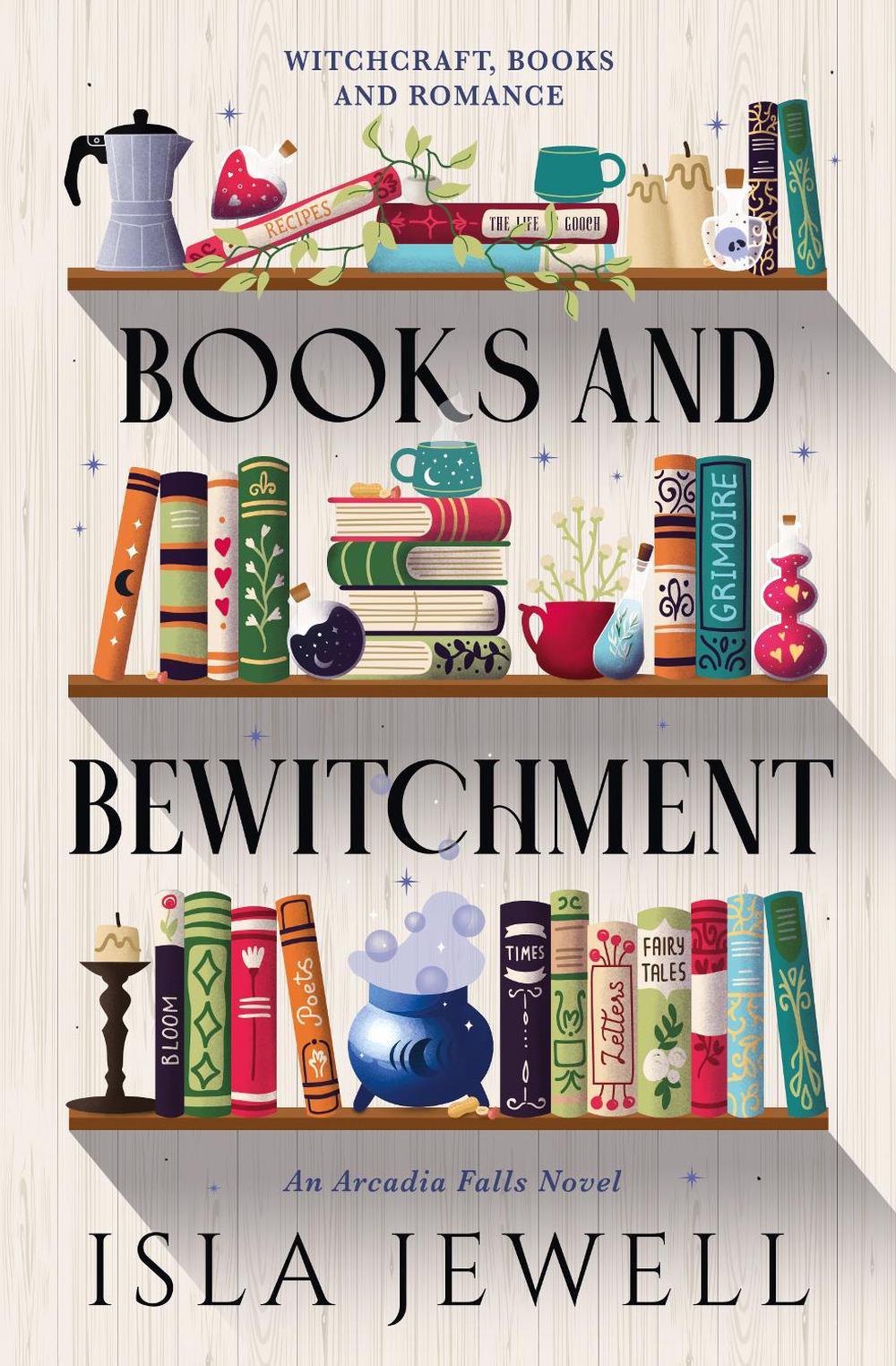 Arcadia Falls - Books and Bewitchment by Isla Jewell - ISBN: 9781835416334