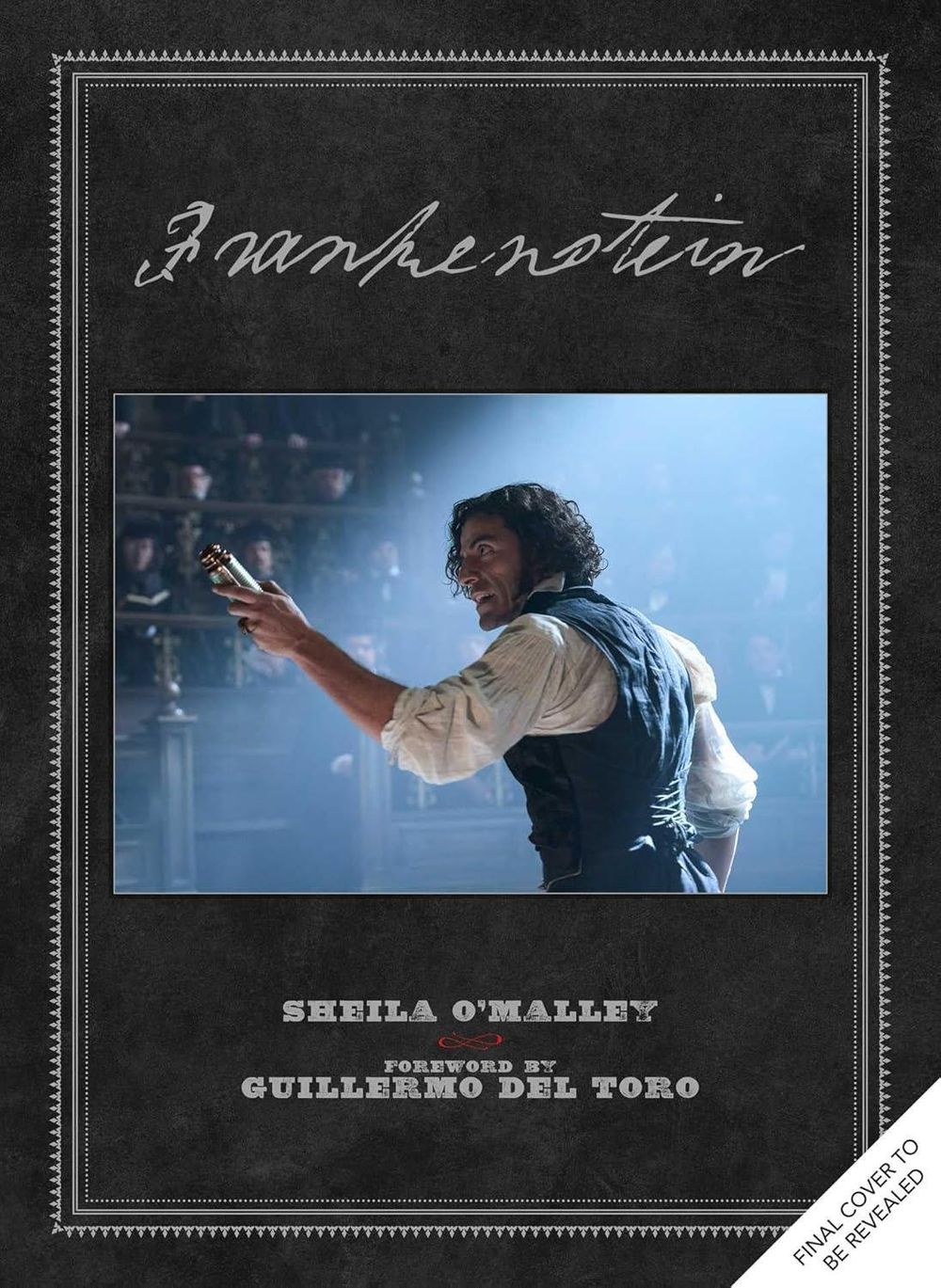 Frankenstein: Written and Directed by Guillermo del Toro by Sheila O'Malley - ISBN: 9781835416433