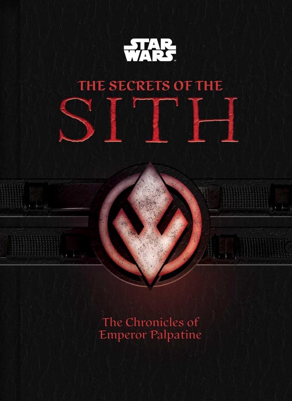 Star Wars: The Secrets of the Sith: The Chronicles of Emperor Palpatine, 9781835417164