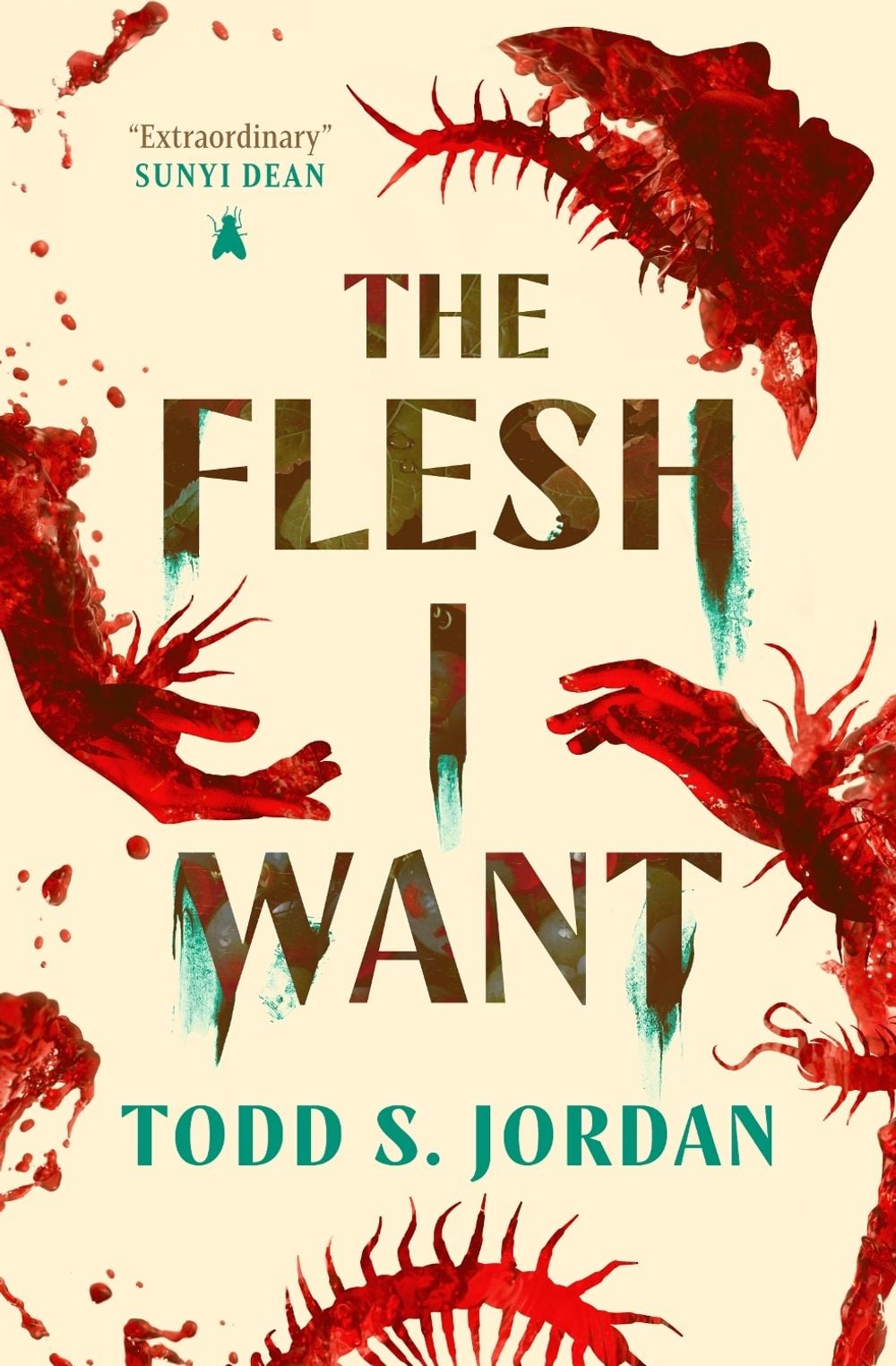 The Flesh I Want by Todd S. Jordan - ISBN: 9781835417256