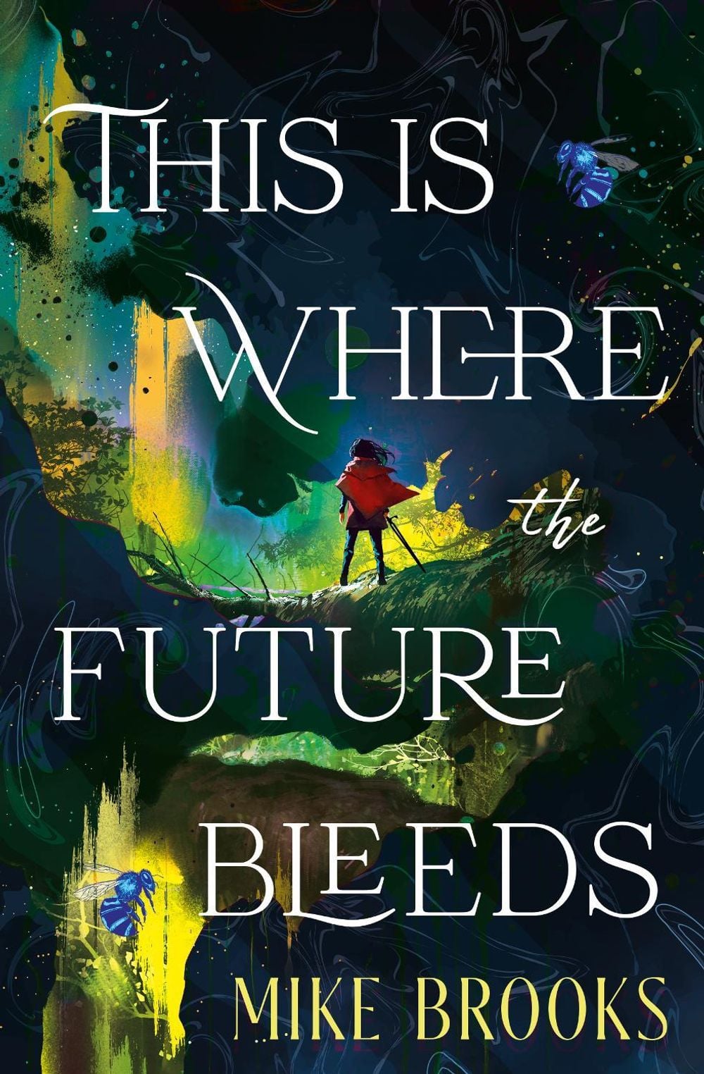 This is Where the Future Bleeds by Mike Brooks - ISBN: 9781835417614