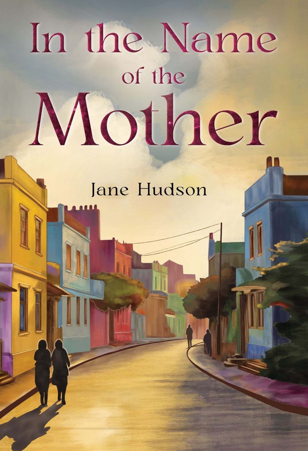 In the Name of the Mother by Jane Hudson - ISBN: 9781835437216