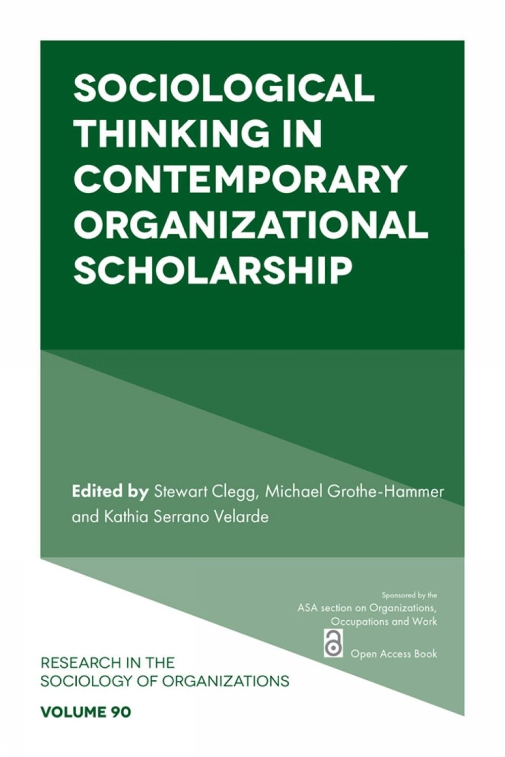 Sociological Thinking in Contemporary Organizational Scholarship by Stewart Clegg - ISBN: 9781835495919