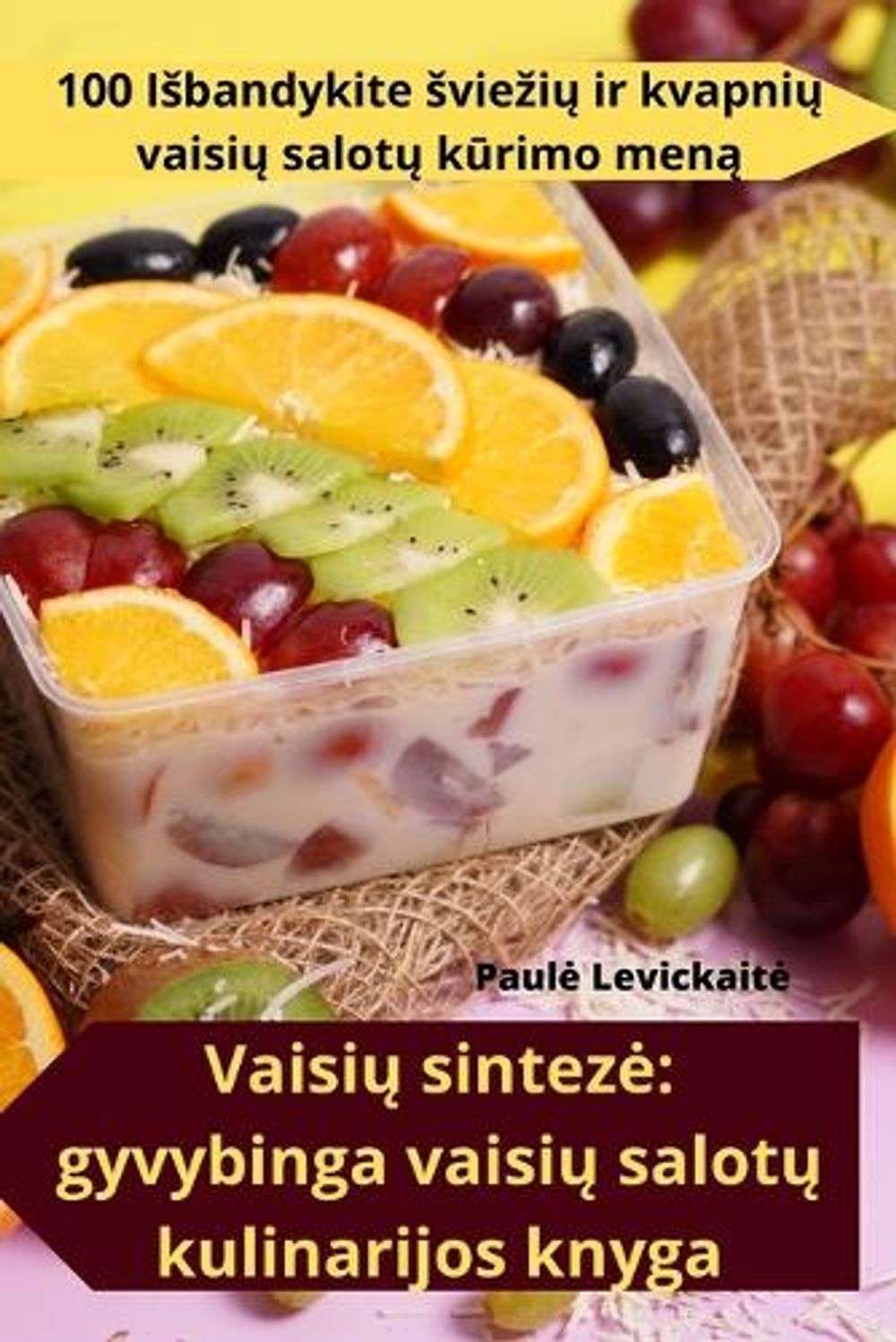 Vaisių sinteze by Paule Levickaite - ISBN: 9781835512579