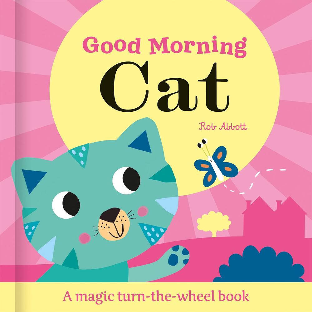 Good Morning Cat by Rob Abbott - ISBN: 9781835551226