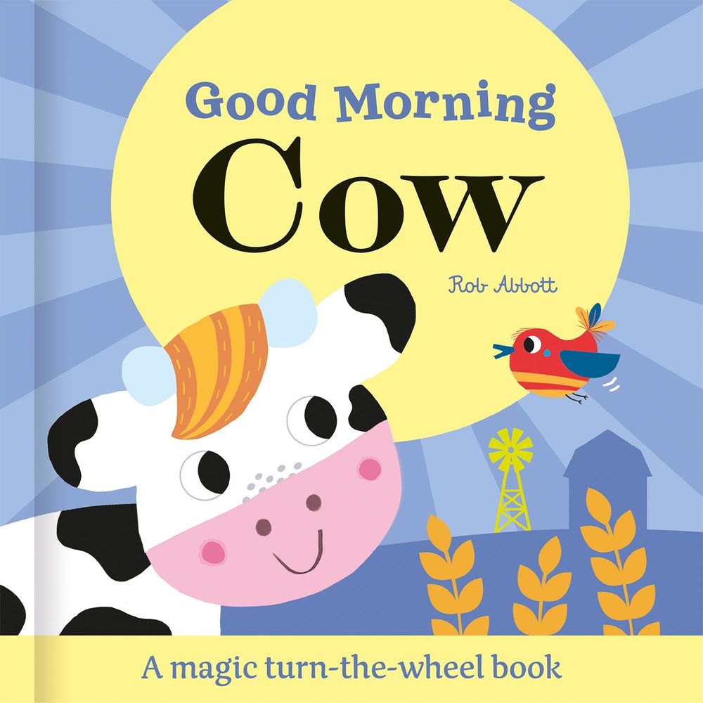 Good Morning Cow by Rob Abbott - ISBN: 9781835551233