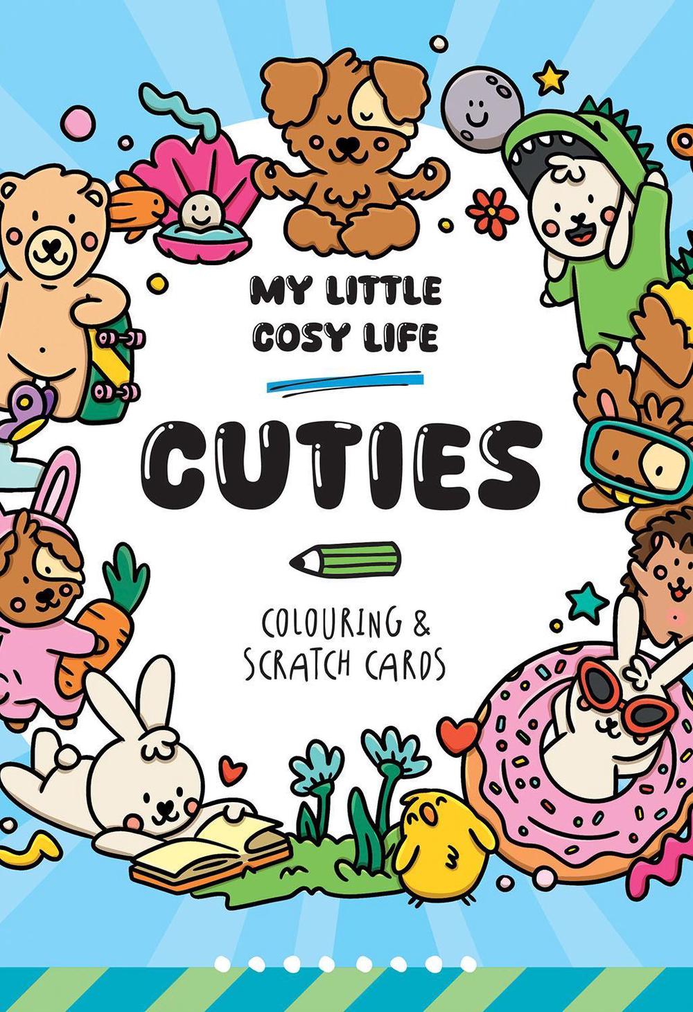 My Little Cosy Life Cuties Colouring & Scratch Cards by Caro Van Den Berg - ISBN: 9781835555002