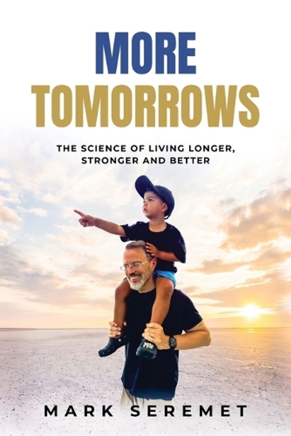 More Tomorrows by Mark Seremet - ISBN: 9781835567548