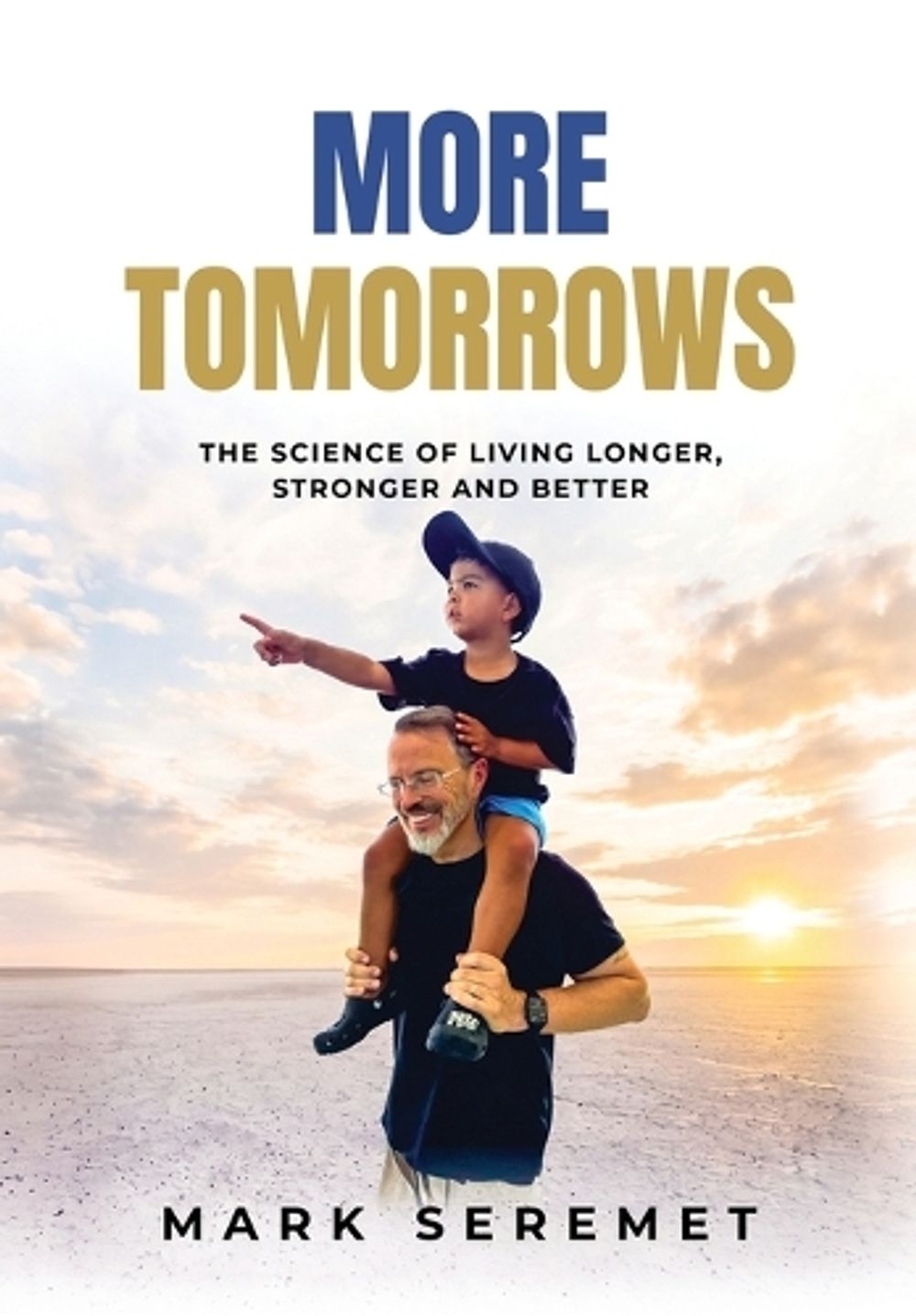 More Tomorrows by Mark Seremet - ISBN: 9781835567555