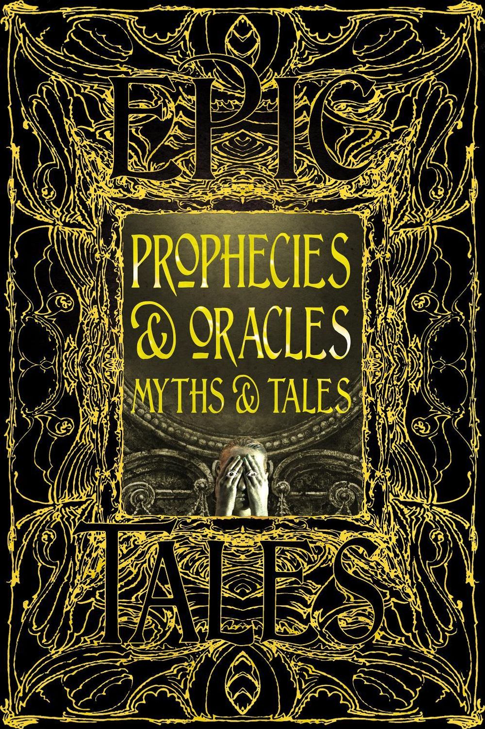Prophecies & Oracles Myths & Tales by Flame Tree Studio - ISBN: 9781835622902