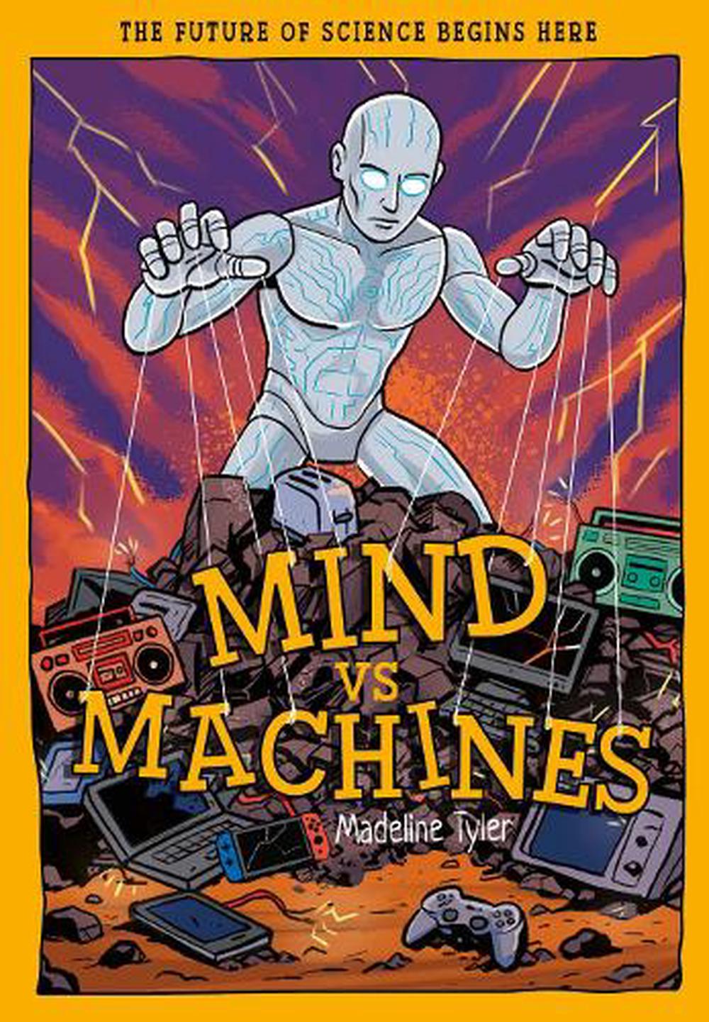 Mind vs Machines by Madeline Tyler, Paperback, 9781835694688 | Buy
