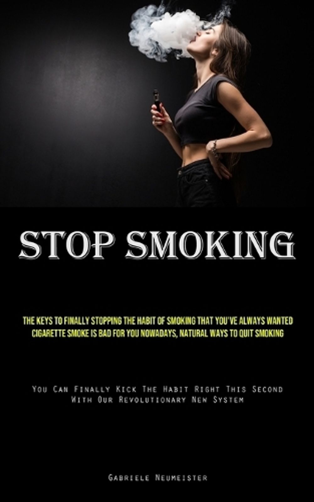Stop Smoking by Gabriele Neumeister - ISBN: 9781835731932
