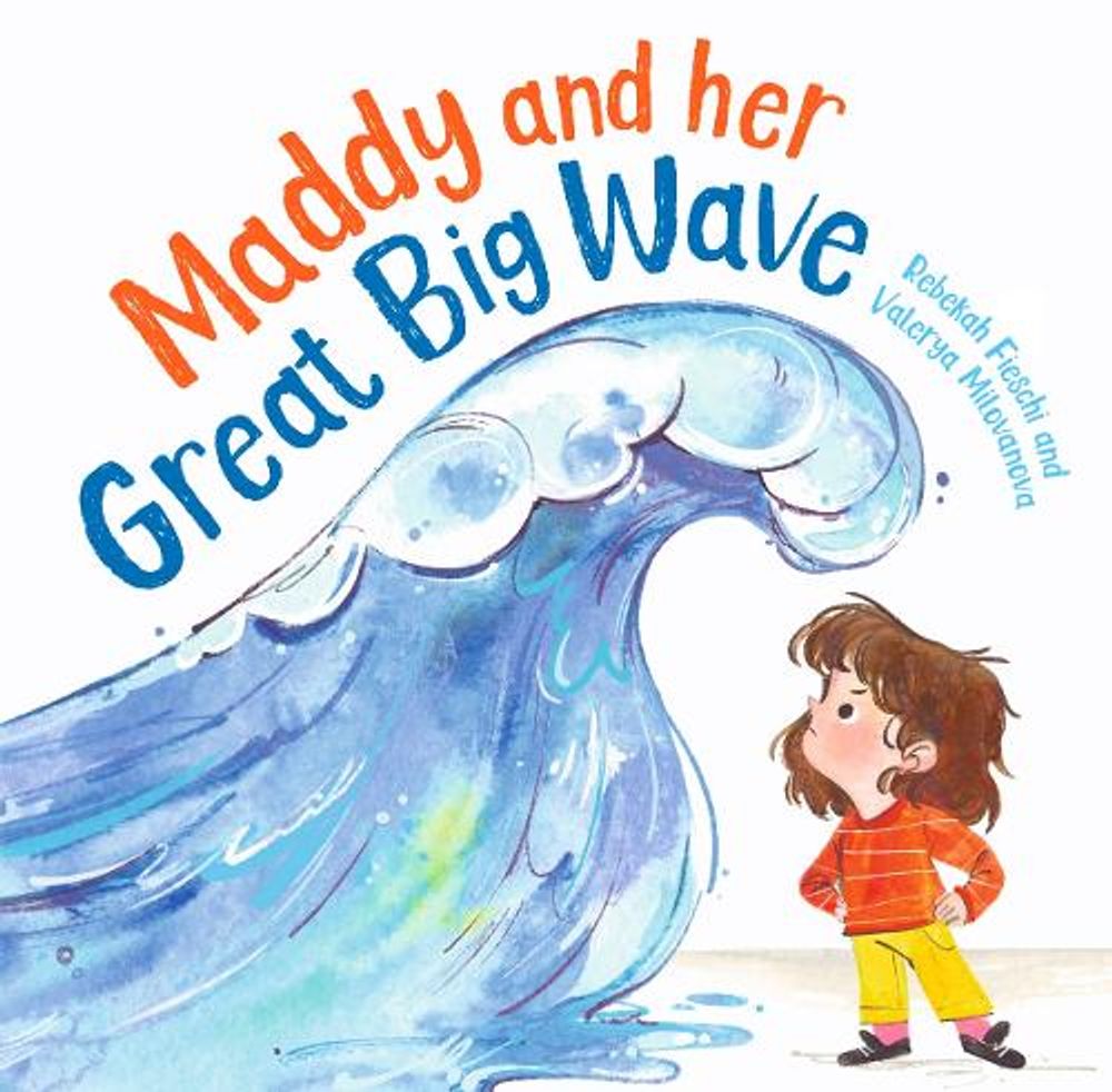 Maddy and Her Great Big Wave by Rebekah Fieschi - ISBN: 9781835750223