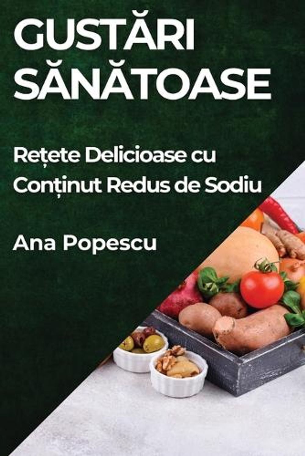 Gustări Sănătoase by Ana Popescu - ISBN: 9781835868577