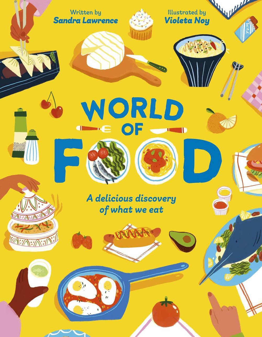 World of Food by Sandra Lawrence - ISBN: 9781835870556