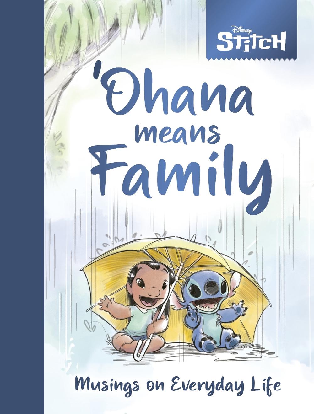 Ohana Means Family (Disney: Lilo and Stitch) by Denise Shimabukuro