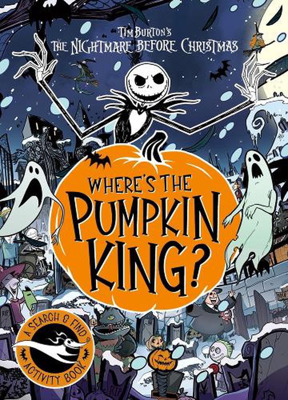 Disney Tim Burton's The Nightmare Before Christmas: Where's The Pumpkin King?, 9781835870990