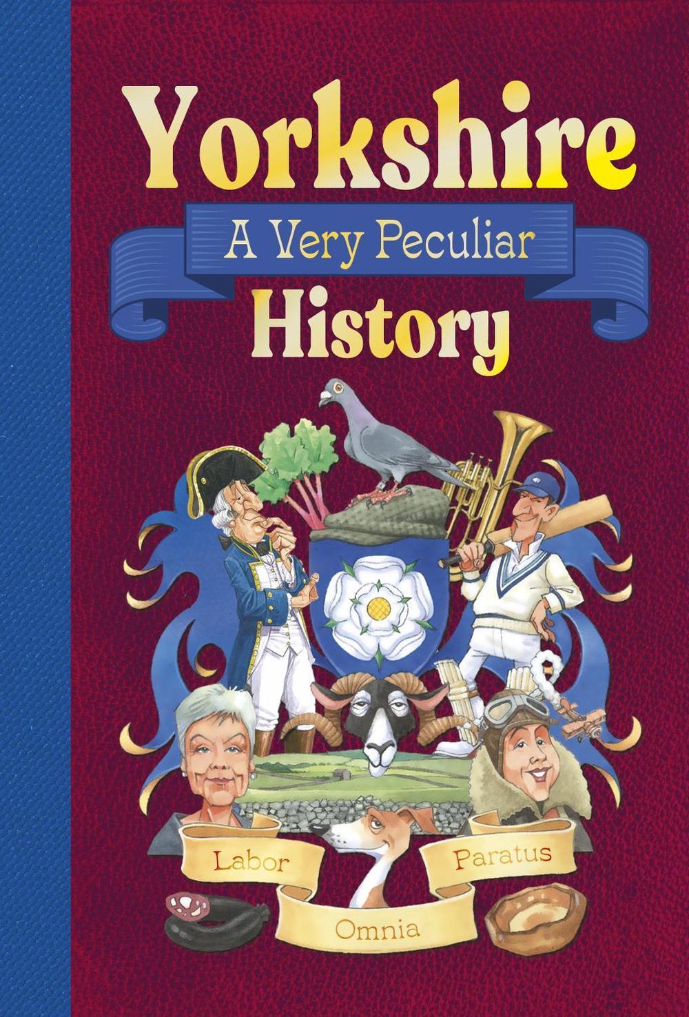Yorkshire: A Very Peculiar History, 9781835871133
